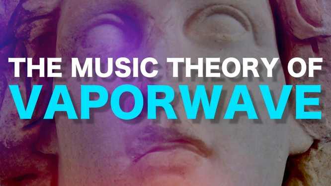 The Music-Theory of V A P O R W A V E