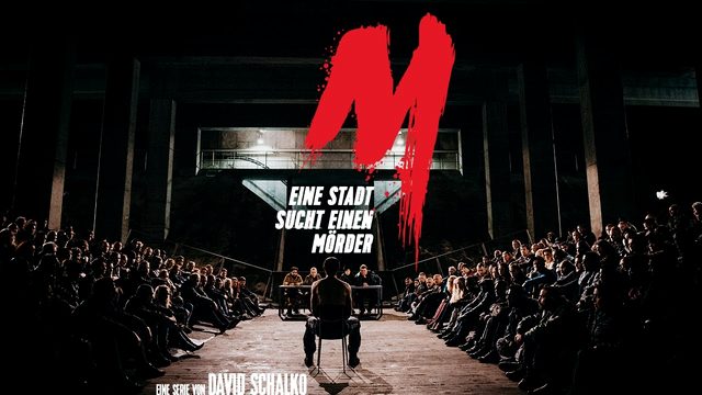 M – Eine Stadt sucht einen Mörder | Serien-Remake des Fritz-Lang-Klassikers