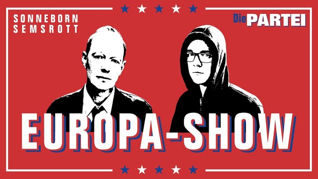 Wahlkampf at it’s best: Die EUropa-Show der Partei