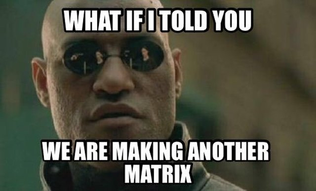 Re-Reloaded: Matrix 4.0